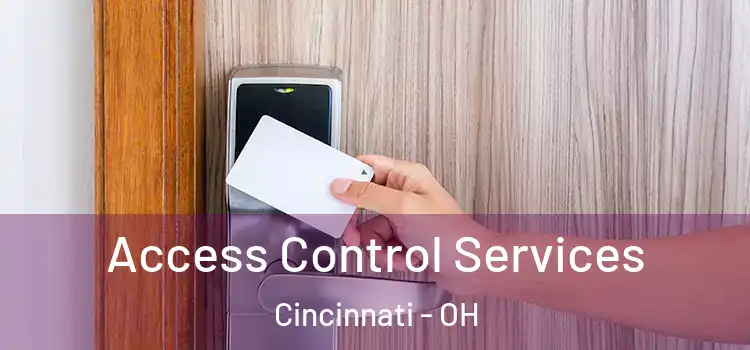 Access Control Services Cincinnati - OH