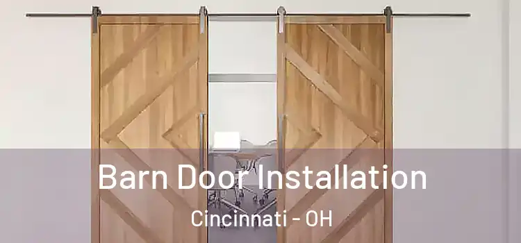 Barn Door Installation Cincinnati - OH