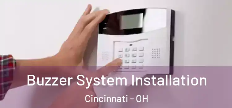 Buzzer System Installation Cincinnati - OH