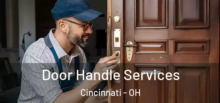 Door Handle Services Cincinnati - OH