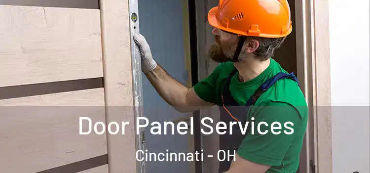 Door Panel Services Cincinnati - OH