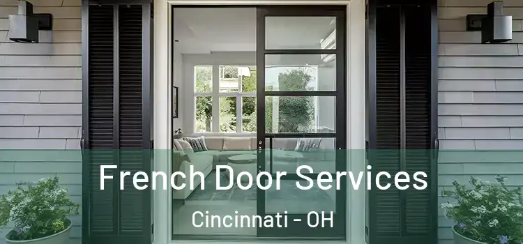French Door Services Cincinnati - OH