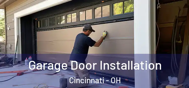  Garage Door Installation Cincinnati - OH