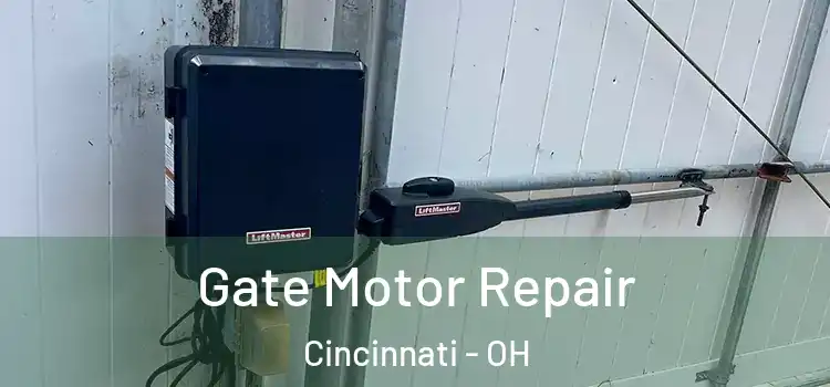 Gate Motor Repair Cincinnati - OH