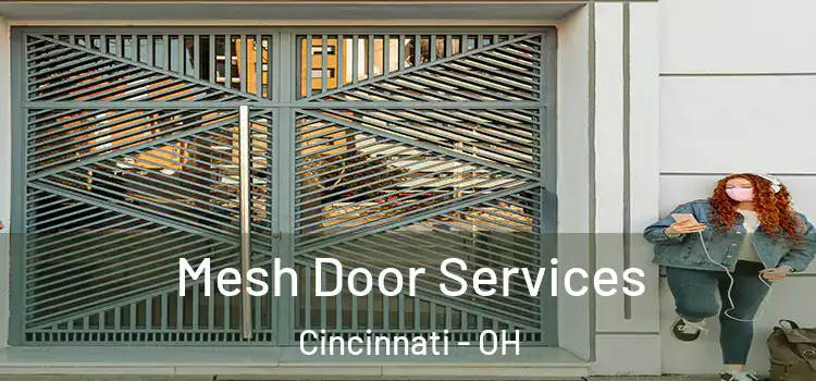 Mesh Door Services Cincinnati - OH